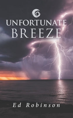 Unfortunate Breeze by Robinson, Ed