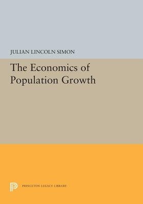 The Economics of Population Growth by Simon, Julian Lincoln