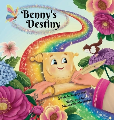 Benny's Destiny by Sarjuprasad, Sarah A.