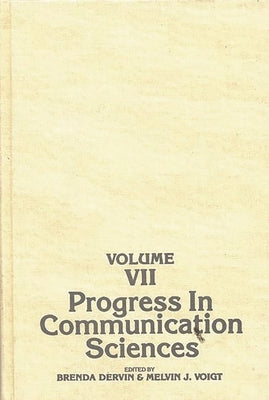 Progress in Communication Sciences, Volume 7 by Unknown