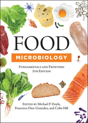 Food Microbiology: Fundamentals and Frontiers by Doyle, Michael P.