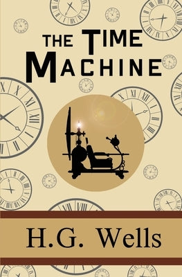The Time Machine by Wells, H. G.