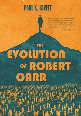 The Evolution of Robert Carr by Lovett, Paul K.