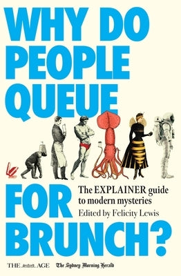 Why Do People Queue for Brunch?: The Explainer Guide to Modern Mysteries by Lewis, Felicity