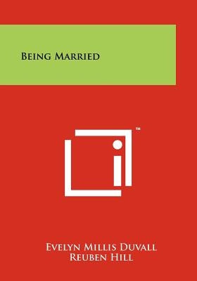 Being Married by Duvall, Evelyn Millis