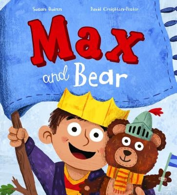 Max and Bear by Quinn, Susan