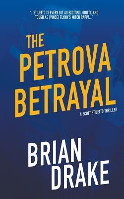 The Petrova Betrayal by Drake, Brian