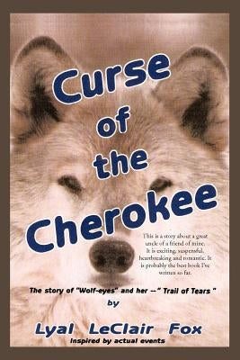 Curse of the Cherokee by Fox, Lyal LeClair
