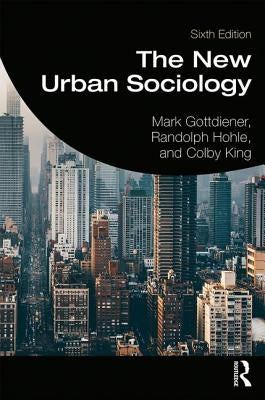 The New Urban Sociology by Gottdiener, Mark