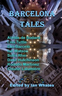 Barcelona Tales by Whates, Ian