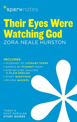 Their Eyes Were Watching God Sparknotes Literature Guide by Sparknotes
