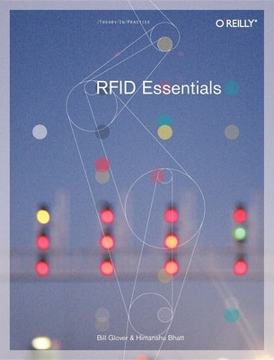 RFID Essentials by Glover, Bill