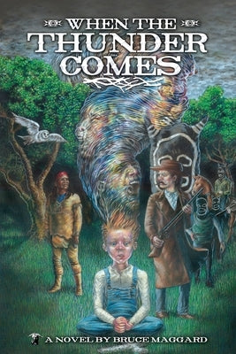 When The Thunder Comes by Maggard, Bruce L.