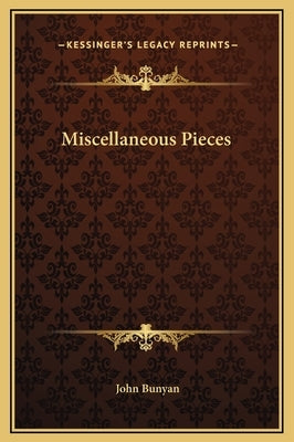 Miscellaneous Pieces by Bunyan, John