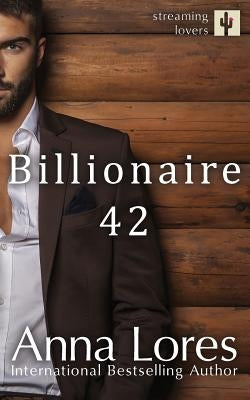 Billionaire 42 by Lores, Anna