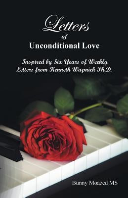 Letters of Unconditional Love by Moazed, Bunny