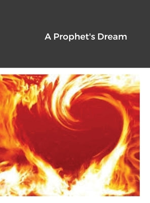 A Prophet's Dream by Kehl, Kenneth