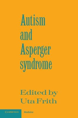 Autism and Asperger Syndrome by Frith, Uta