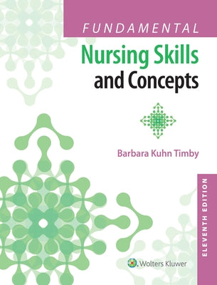 Custom Chaffey Lippincott Coursepoint for Timby's Fundamental Nursing Skills and Concepts by Timby, Barbara Kuhn