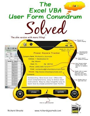 The Excel VBA User Form Conundrum Solved: The slim version with more filling! In Color. by Brooks, Richard