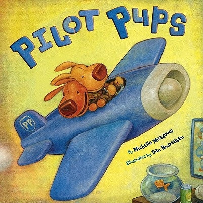 Pilot Pups by Meadows, Michelle
