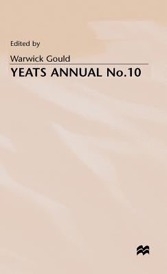 Yeats Annual No. 10 by Gould, Warwick