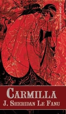 Carmilla by Le Fanu, Joseph Sheridan