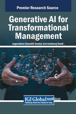 Generative AI for Transformational Management by Gomathi Sankar, Jeganathan