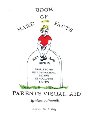 Book of Hard Facts by Woerth, George