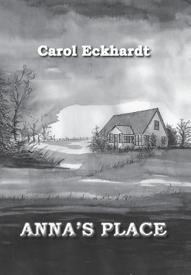 Anna's Place by Eckhardt, Carol
