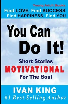 Young Adult: You Can Do It! [Young Adult Books] by King, Ivan