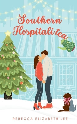 Southern Hospitalitea by Lee, Rebecca Elizabeth