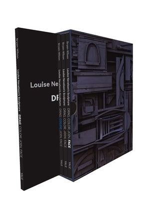 Louise Nevelson's Sculpture: Drag, Color, Join, Face by Bryan-Wilson, Julia