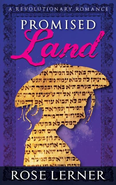 Promised Land: a Revolutionary Romance by Lerner, Rose