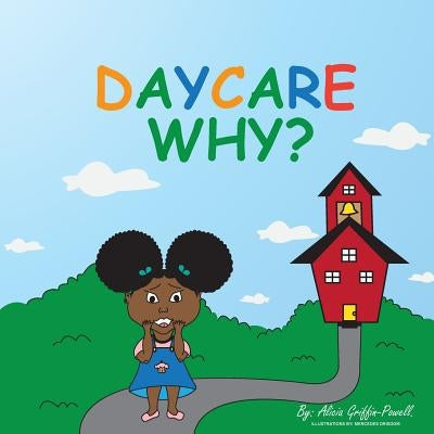 Daycare Why? by Drisdom, Mercedes