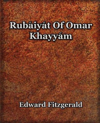 Rubaiyat of Omar Khayyam (1899) by Fitzgerald, Edward