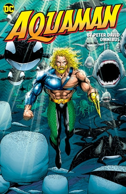 Aquaman by Peter David Omnibus by David, Peter