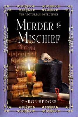 Murder & Mischief by Hedges, Carol