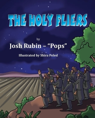The Holy Fliers by Rubin, Josh Yehoshua
