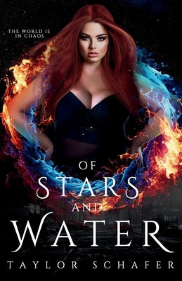 Of Stars and Water: Elemental Ties Trilogy by Schafer, Taylor
