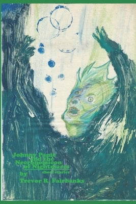 Johnny Panic and the Necronomicon of Nightmares: nine stories by Shrum, Michael