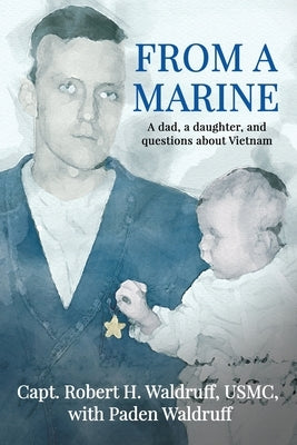 From a Marine by Waldruff, Robert H.