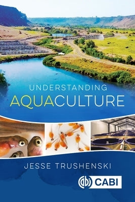 Understanding Aquaculture by Trushenski, Jesse