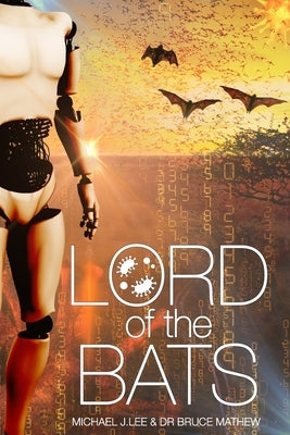 Lord of the Bats by Mathew, Bruce