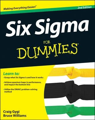 Six Sigma For Dummies, 2nd Edition by Gygi