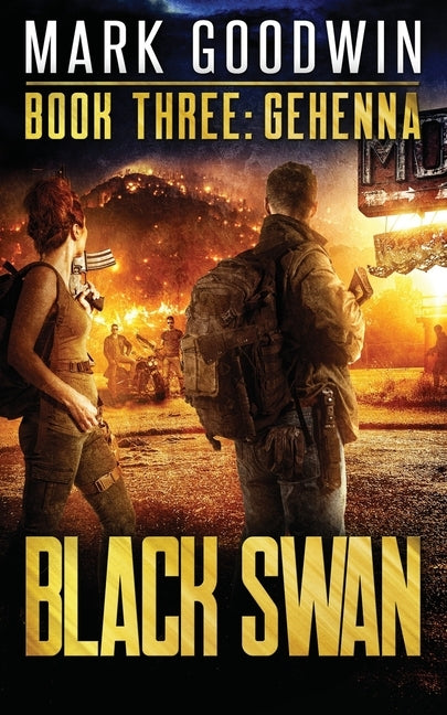 Gehenna: A Novel of America's Coming Financial Nightmare by Goodwin, Mark