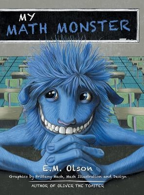 My Math Monster by Olson, E. M.
