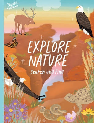 Explore Nature Search and Find by Williams, Christie