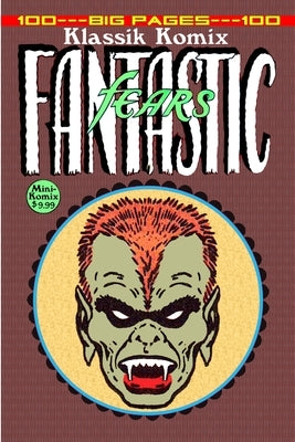 Klassik Komix: Fantastic Fears by Komix, Mini