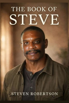 The Book Of Steve by Robertson, Steve